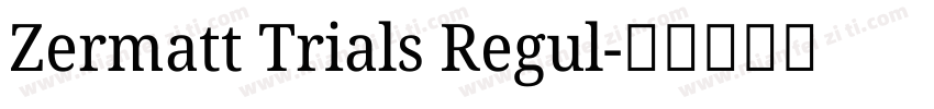 Zermatt Trials Regul字体转换